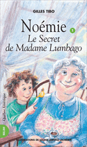 Noémie 01: Le secret de madame Lumbago